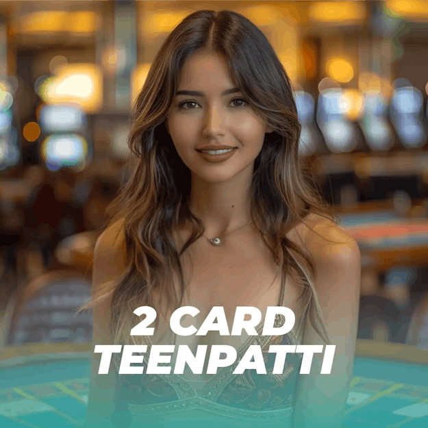 2 Cards Teenpatti